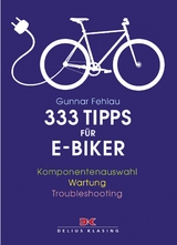 333 Tipps f&uuml;r E-Biker - Gunnar Fehlau