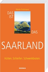 Das ist das Saarland - Martin Frohmann