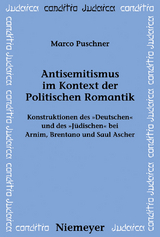 Antisemitismus im Kontext der Politischen Romantik - Marco Puschner