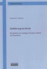 Einf&uuml;hrung ins Recht - Susanne A. Benner