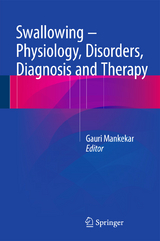 Swallowing &ndash; Physiology, Disorders, Diagnosis and Therapy - 