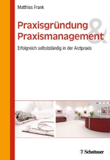 Praxisgr&uuml;ndung und Praxismanagement - Matthias Frank