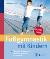 Fu&szlig;gymnastik mit Kindern