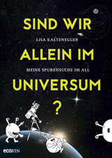 Sind wir allein im Universum? - Lisa Kaltenegger