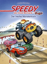Speedy, das kleine Rennauto – Der freche Monstertruck - Nadja Fendrich