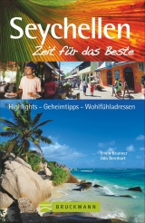 Seychellen &ndash; Zeit f&uuml;r das Beste - Udo Bernhart, Erwin Brunner