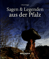 Sagen und Legenden aus der Pfalz - Ulrich Magin