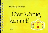 Der K&ouml;nig kommt - Monika Winter