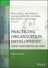 Practicing Organization Development - Rothwell, William J.; Stavros, Jacqueline M.; Sullivan, Roland L.