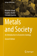 Metals and Society - Nicholas Arndt, Stephen Kesler, Cl&eacute;ment Ganino