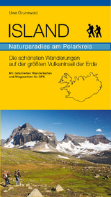 ISLAND - Naturparadies am Polarkreis - Uwe Grunewald