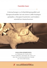 Untersuchungen zu Schlachtk&ouml;rperqualit&auml;t und Ebergeruchsstoffen bei mit einem GnRH-Analogon geimpften, chirurgisch kastrierten und intakten m&auml;nnlichen Mastschweinen - Franziska Sauer