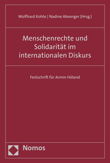 Menschenrechte und Solidarit&auml;t im internationalen Diskurs - 