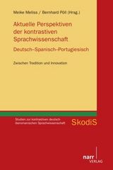 Aktuelle Perspektiven der kontrastiven Sprachwissenschaft. Deutsch - Spanisch - Portugiesisch - 