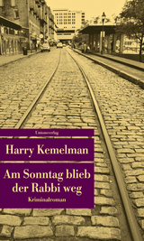 Am Sonntag blieb der Rabbi weg - Harry Kemelman