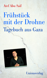 Fr&uuml;hst&uuml;ck mit der Drohne - Atef Abu Saif