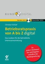 Betriebsratspraxis von A bis Z digital Vers. 16.1
Fortsetzungsbezug - Christian Schoof