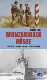 Grenzbrigade K&uuml;ste - Dieter Lede