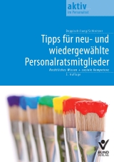 Tipps f&uuml;r neu- und wiedergew&auml;hlte Personalratsmitglieder - Herbert Deppisch, Robert Jung, Erhard Schleitzer