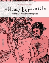 wilde weiber wünsche - Katharina Waibel