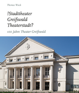 !Stadttheater Greifswald Theaterstadt? - Thomas Wieck
