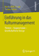 Einf&uuml;hrung in das Kulturmanagement - Bernhard M. Hoppe, Thomas Heinze