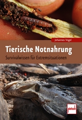 Tierische Notnahrung - Vogel, Johannes
