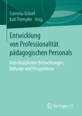 Entwicklung von Professionalit&auml;t p&auml;dagogischen Personals - 