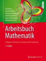 Arbeitsbuch Mathematik - Tilo Arens, Frank Hettlich, Christian Karpfinger, Ulrich Kockelkorn, Klaus Lichtenegger, Hellmuth Stachel