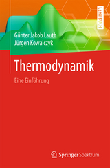 Thermodynamik - Günter Jakob Lauth, Jürgen Kowalczyk