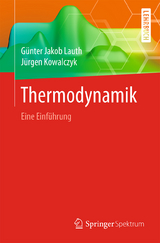 Thermodynamik - G&uuml;nter Jakob Lauth, J&uuml;rgen Kowalczyk