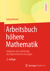Arbeitsbuch höhere Mathematik - Georg Hoever