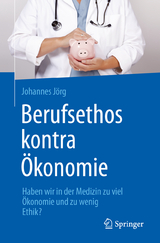 Berufsethos kontra &Ouml;konomie - Johannes J&ouml;rg