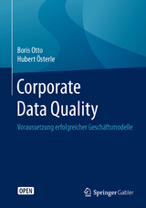 Corporate Data Quality - Boris Otto, Hubert &Ouml;sterle