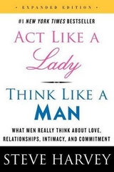 Act Like a Lady, Think Like a Man, Expanded Edition - Harvey, Steve