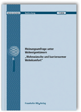Meinungsumfrage unter Wohneigent&uuml;mern: Wohnw&uuml;nsche und barrierearmer Wohnkomfort. Abschlussbericht - Heike B&ouml;hmer, Janet Simon, Horst Helmbrecht