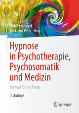 Hypnose in Psychotherapie, Psychosomatik und Medizin - Revenstorf, Dirk; Peter, Burkhard