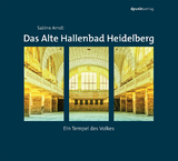 Das Alte Hallenbad Heidelberg - Sabine Arndt