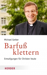 Barfu&szlig; klettern - Michael Gerber
