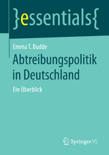 Abtreibungspolitik in Deutschland - Emma T. Budde