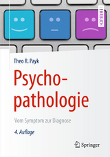 Psychopathologie - Theo R. Payk