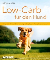 Low-Carb f&uuml;r den Hund - Ursula Bien