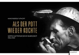 Als der Pott wieder kochte - Uthoff, Hans Rudolf