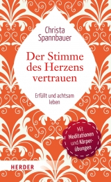 Der Stimme des Herzens vertrauen - Christa Spannbauer