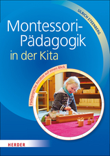 Montessori-Pädagogik in der Kita - Ulrich Steenberg