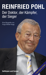 Reinfried Pohl - Der Doktor, der K&auml;mpfer, der Sieger - Hugo M&uuml;ller-Vogg
