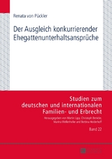 Der Ausgleich konkurrierender Ehegattenunterhaltsanspr&uuml;che - Renata von P&uuml;ckler