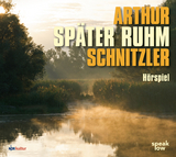 Sp&auml;ter Ruhm - Arthur Schnitzler