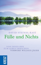 Fülle und Nichts - Steindl-Rast, David