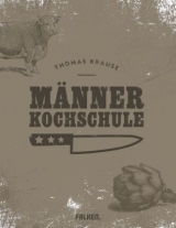 M&auml;nnerkochschule - Thomas Krause